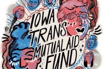 An illustrated graphic with pink, blue, purple and red colors. It says Iowa Trans Mutual Aid Fund in black lettering.